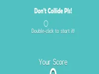 image Dont Collide Pls
